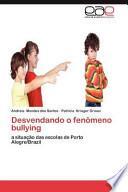 Desvendando O Fenômeno Bullying