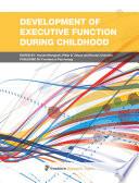 Development of executive function during childhood