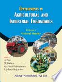 Developments in Agricultural and Industrial Ergonomics (General Studies, Vol. 1)