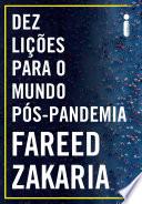 Dez lições para o mundo pós-pandemia