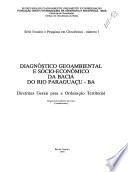 Diagnóstico geoambiental e sócio-econômico da Bacia do Rio Paraguaçu-BA