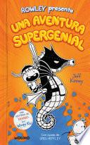 Livro Diario de Rowley: Una aventura supergenial / Rowley Jefferson's Awesome Friendly Adventure