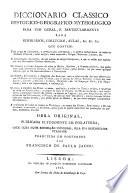 Diccionario classico historico-geografico-mythologico ... Obra original publicada ultimamente em Inglaterra ... Traduzida [from Thomas Browne's “A Classical Dictionary, for the use of Schools”] ... por Francisco de Paula Jacou