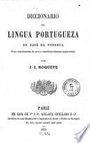 Diccionario da lingua portugueza e diccionario de synonymos seguido do diccionario poetico e de epithetos