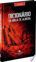 Dicionaario Da Biblia de Almeida = Almeida Bible Dictionary