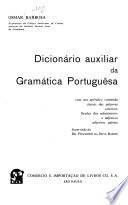 Dicionario auxiliar da Gramatica Portuguêsa