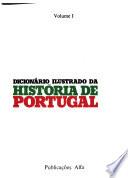 Dicionário ilustrado da história de Portugal