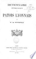 Dictionnaire étymologique du patois lyonnais