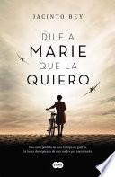 Livro Dile a Marie que la quiero