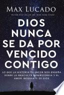 Livro Dios nunca se da por vencido contigo