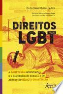 Direitos LGBT: A LGBTFobia Estrutural e a Diversidade Sexual e de Gênero no Direito Brasileiro
