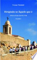 Dirigindo-se Aquele que é