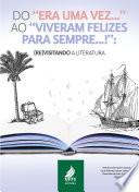 Do “era uma vez...” ao “viveram felizes para sempre...!”