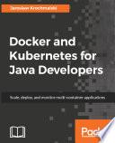 Docker and Kubernetes for Java Developers