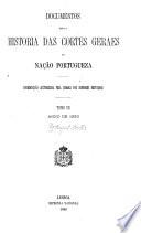 Documentos para a historia das Cortes geraes da nação portugueza