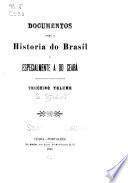 Documentos para a historia do Brasil e especialmente a do Ceará ...