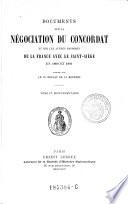 Documents sur la negociation du concordat et sur les autres rapports de la France avec le Saint-Siege en 1800 et 1801