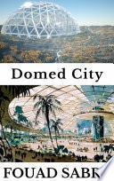 Domed City