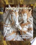 DOMINIO INFERNAL: MAGIA SEXUAL Y CONTROL DEMONÍACO CON GREMORY