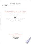 Don Quijote de la Mancha: Según la edición príncipe de Juan de la Cuesta, Madrid, 1605, seguida de los dos pasajes que omite