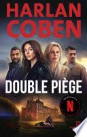 Double Piège - désormais une série Netflix