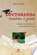 Doutoranda também é gente