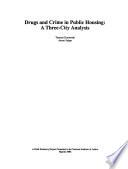 Drugs and Crime in Public Housing