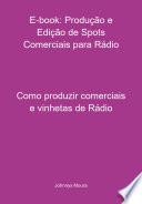 E-book Produção E Edição De Comerciais Para Rádio