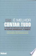 É melhor contar tudo