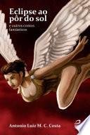 Eclipse ao pôr do sol e outros contos fantásticos