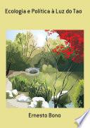 Ecologia E Política À Luz Do Tao
