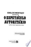Edélcio Mostaço apresenta o espetáculo autoritário