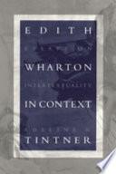 Edith Wharton in Context