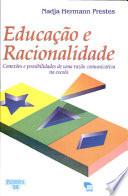 Educacao e Racionalidade