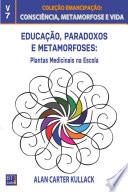 Educação, Paradoxos e Metamorfoses