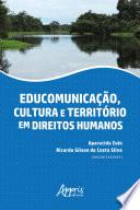 Educomunicação, Cultura e Território em Direitos Humanos