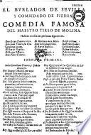 El Burlador de Sevilla y combidado de piedra. Comedia famosa del maestro Tirso de Molina...