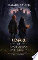Elmare - O chamado da floresta
