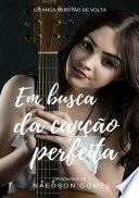 Em Busca Da Canção Perfeita
