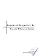 Ementário da jurisprudência do Superior Tribunal de Justiça