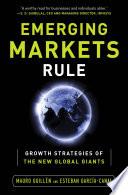 Emerging Markets Rule: Growth Strategies of the New Global Giants