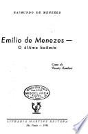Emílio de Menezes, o último boêmio