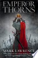 Emperor of Thorns (The Broken Empire, Book 3)