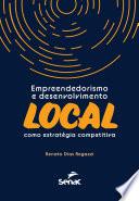 Empreendedorismo e desenvolvimento local como estratégica competitiva