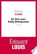 En finir avec Eddy Bellegueule