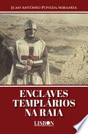 ENCLAVES TEMPLÁRIOS NA RAIA
