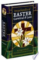 Encyclopedia of Easter, Carnival, and Lent