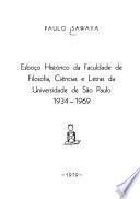 Esboço histórico da Faculdade de Filosofia, Ciências e Letras da Universidade de São Paulo, 1934-1969