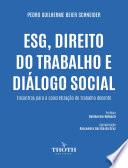ESG, DIREITO DO TRABALHO E DIÁLOGO SOCIAL