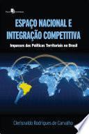 Espaço Nacional e Integração Competitiva